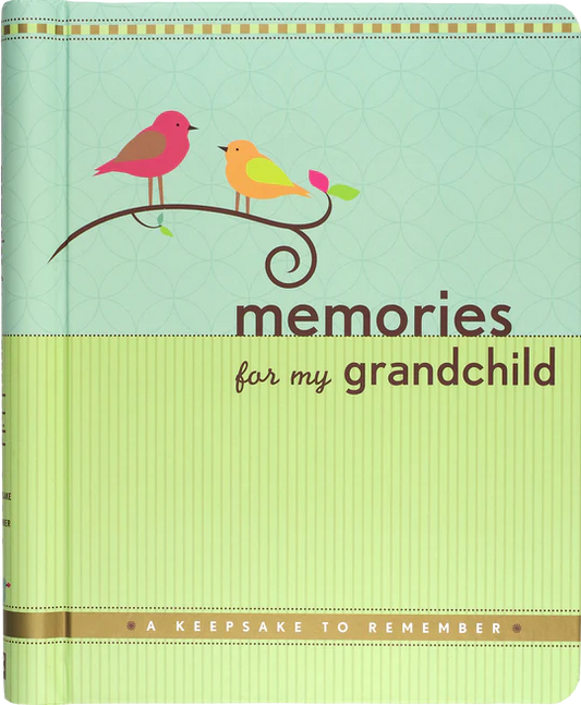 Memories for My Grandchild